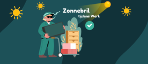 Zonnebrillen op tijdens werk